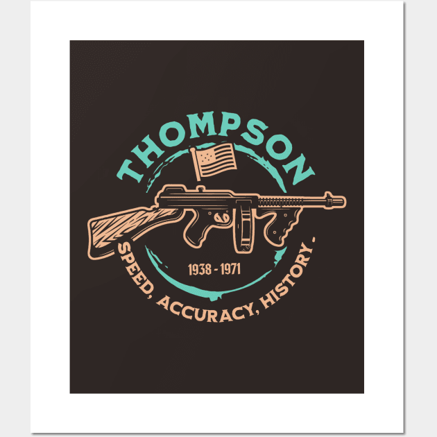 Thompson Submachine Gun | World War 2 Weapon Wall Art by Distant War